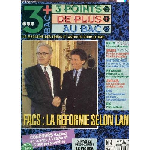 Le Magazine : 3 Points De Plus Au Bac (Le Magazine Des Trucs Et Astuces Pour Le Bac  / N°4 - 20 Avril-5 Mai  1992 /  Facs: La Reforme Selon Lang / Philo - Maths - Histoire Geo - Bio ... - 16 ...