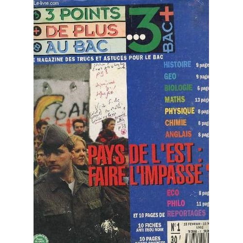 Le Magazine : 3 Points De Plus Au Bac (Le Magazine Des Trucs Et Astuces Pour Le Bac  / N°1 - Fev-Mars 1992 / Pays De L'est : Faire L'impasse? - 10 Fiches Anti Trou Noir - 10 Pages D'exo ...