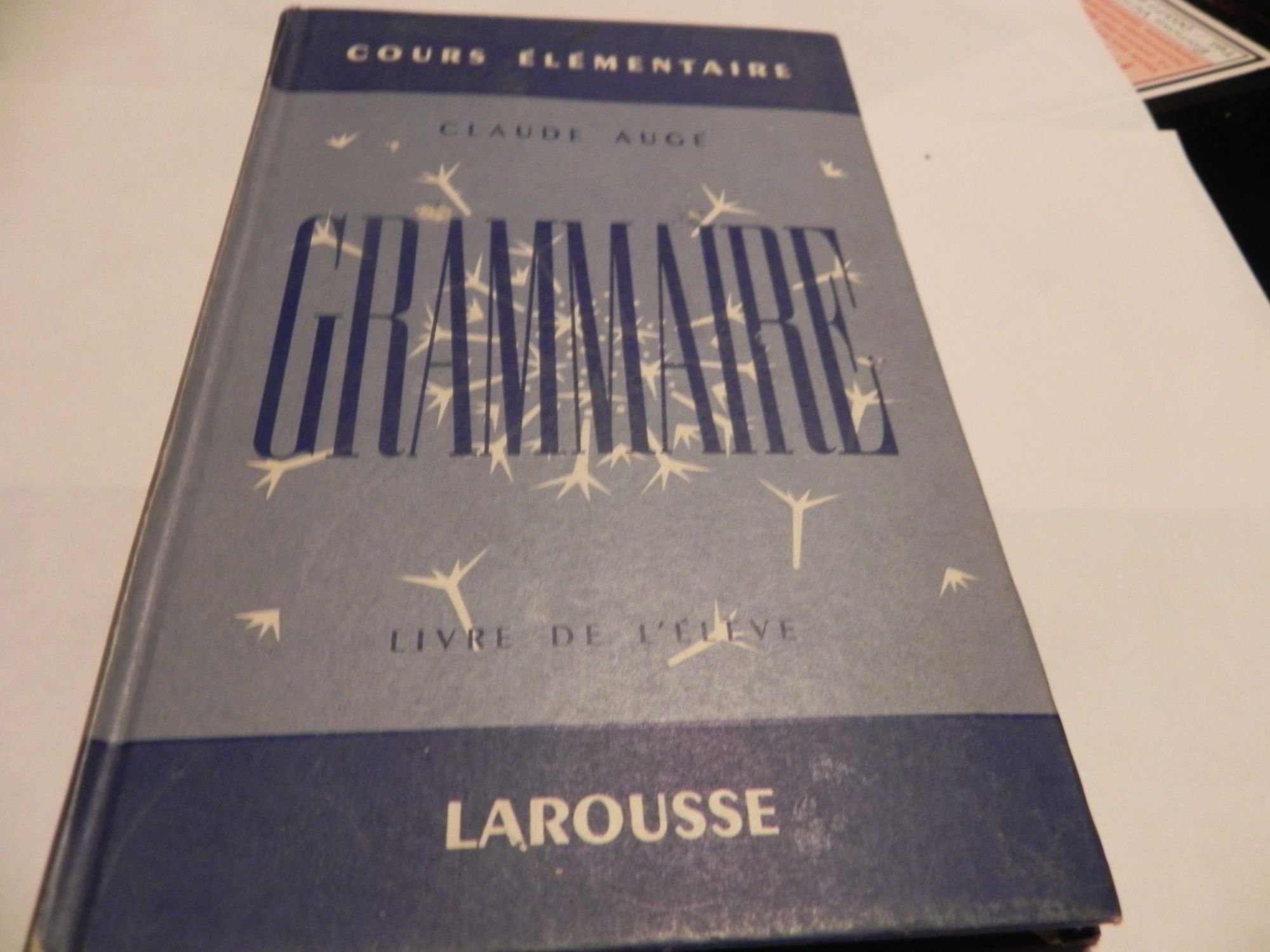 Grammaire Cours supérieur Claude Augé Grammaire / cours superieur / 1200 exercices