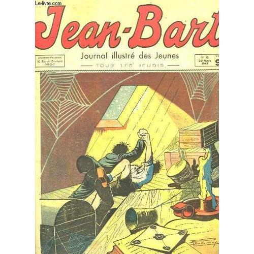 Jean-Bart, Journal Illustré Des Jeunes N°12 : Hallucination Collective - La Voyageuse Des Sargasses - Thil Marmiton - Buffalo-Bill, Le Héros Du Far-West, Par Iselin ...