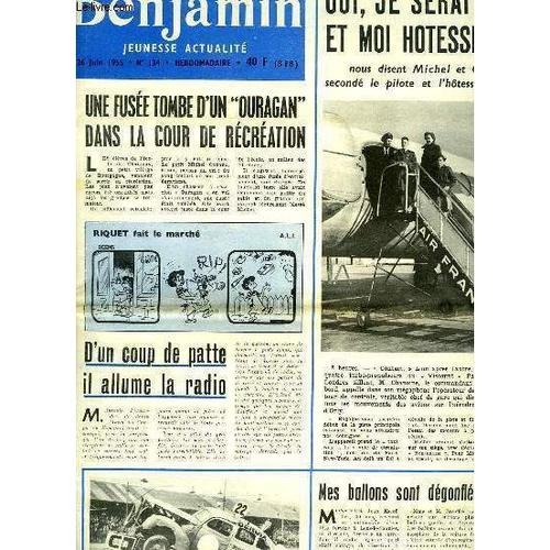 Journal  Benjamin  N°134 : Le Convertiplane Est Au Point - Après La Catastrophe, Claude Cadart Fait Le Procès Des 24 Heures Du Mans - Les Castors ...