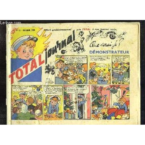 Total Journal N°18 : Que Serai-Je ? Démonstrateur - Lorsque Passa Le Roi Melchior - Les Santons De Provence - Noël Sous Le Ciel De L'argentine ...