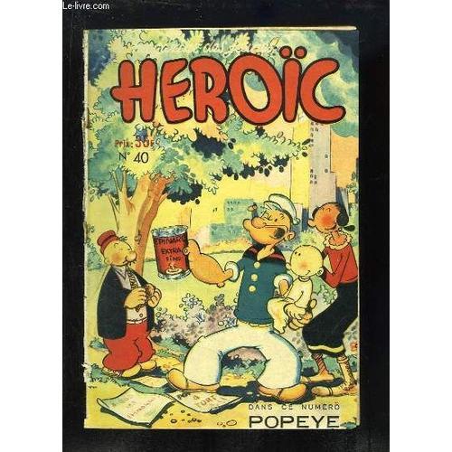 Heroïc, Le Magazine Des Jeunes, N°40 : Christophe Colomb, Avec Fredric March - Les Aventures Comiques De Popeye - La Mission De Bertrand De Quiou ...