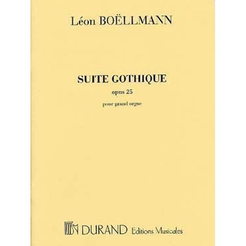 Boëllmann : Suite Gothique Op. 25