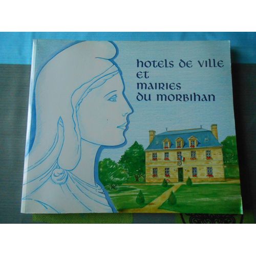 Hôtels De Ville Et Mairies Du Morbihan