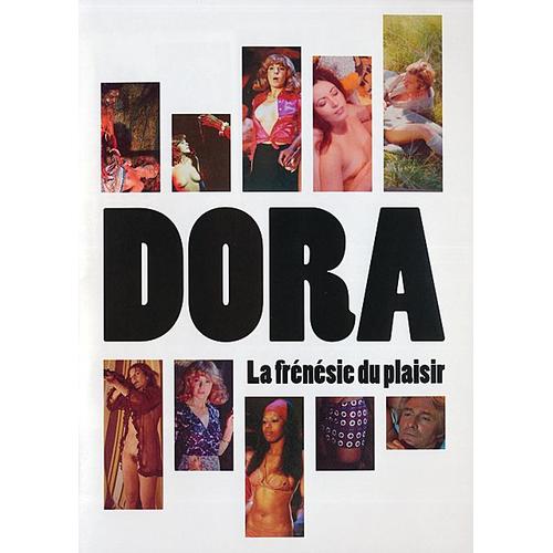 Dora : La Frénésie Du Plaisir