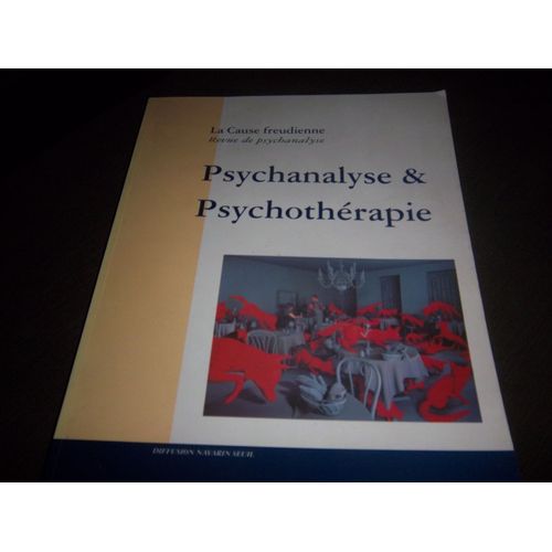 La Cause Freudienne N° 22 - Psychanalyse Et Psychothérapie