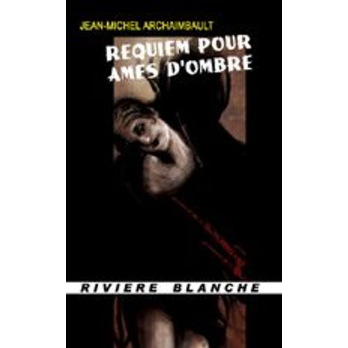 Requiem Pour Ames D'ombre