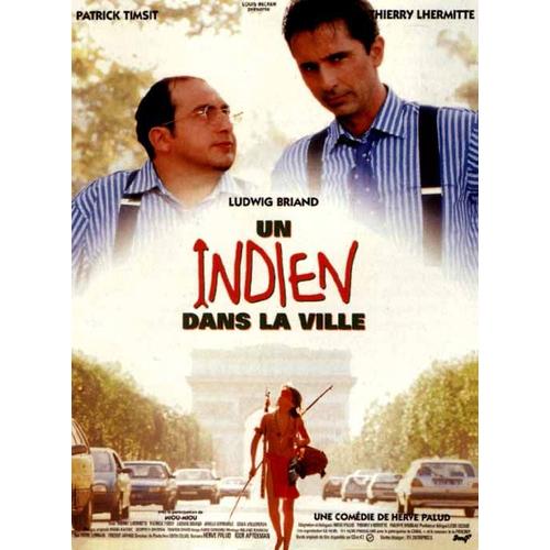 Un Indien Dans La Ville Affiche Originale De Cinema Format 60x80 Cm Un Film De Herve Palud Avec Thierry Lhermitte Patrick Timsit Ludwig Briand Miou Miou Arielle Dombasle Annee 1994 Rakuten