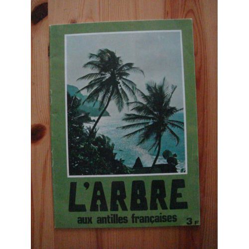 L'arbre Aux Antilles Françaises