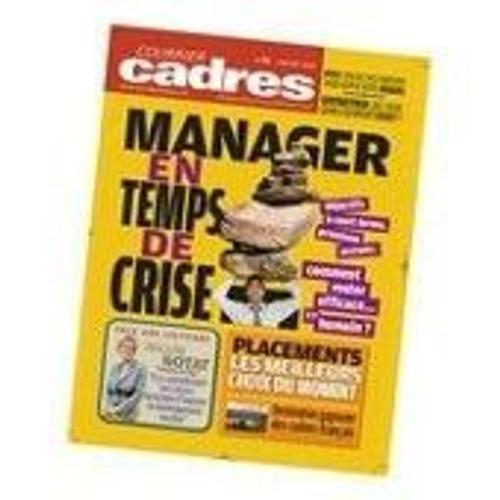 Courrier Cadres 26 - Janvier 2009 : Manager En Temps De Crise