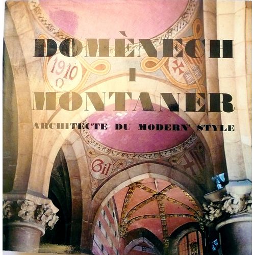 Domenech I Montaner Architecte Du Modern Style