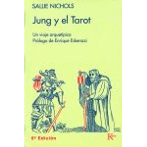 Jung Y El Tarot. Un Viaje Arquetipico