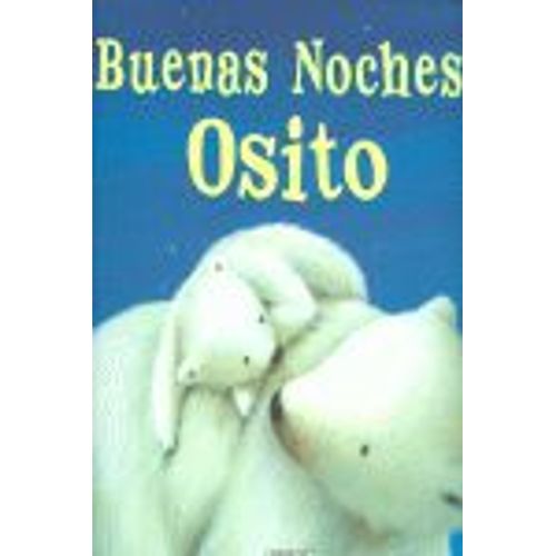 Buenas Noches, Osito
