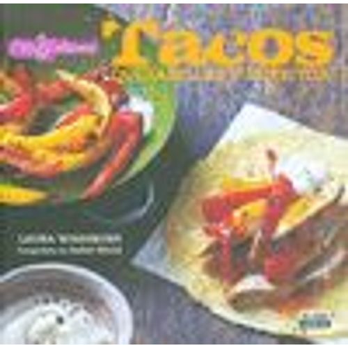 Tacos, Quesadillas Y Burritos