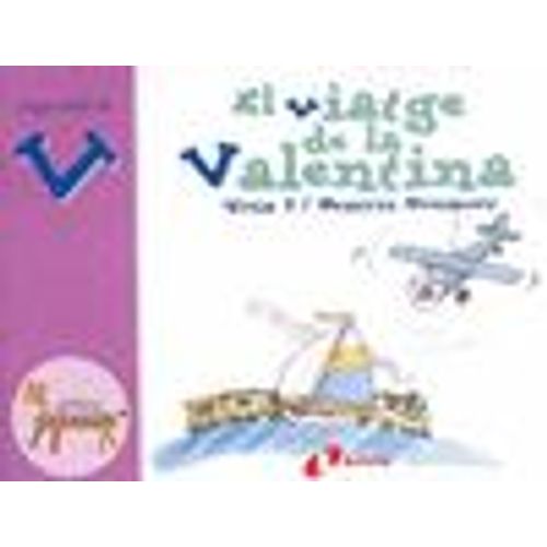 El Viatge De La Valentina (V)
