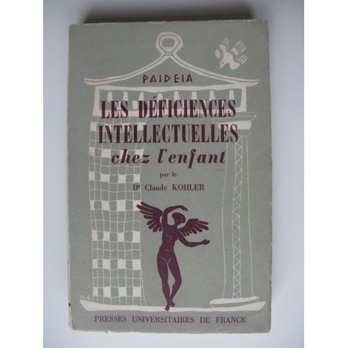 Les Déficiences Intelectuelles Chez L'enfant. Collection : Paideïa