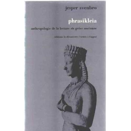 Phrasikleia - Anthropologie De La Lecture En Grèce Ancienne