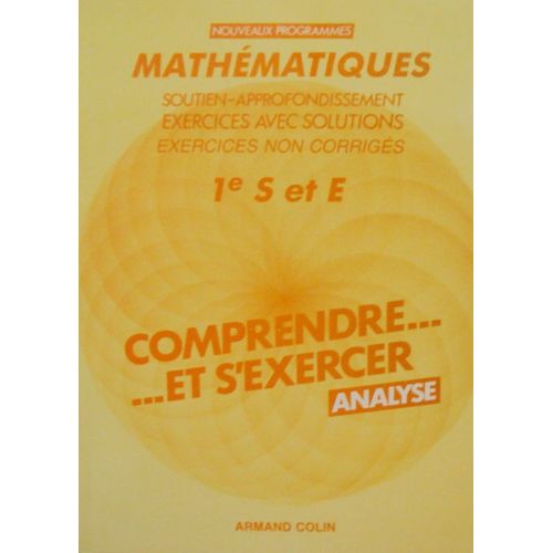 Mathématiques - Soutien, Approfondissement Exercices Avec Solution, Exercices Non Corrigés