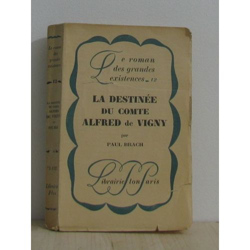 La Destinée Du Comte Alfred De Vigny