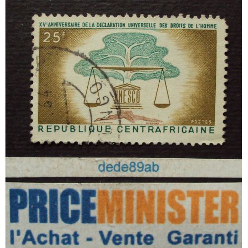 République Centrafricaine.. 25f . 15ème Anniv. De La Déclaration Universelle Des Droits De L' Homme . Oblitéré.