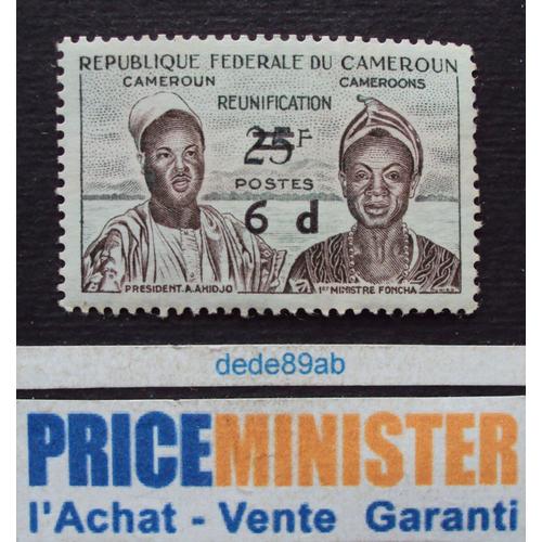 Cameroun.. 6d Sur 25f  Président A. Ahidjo & 1er Ministre Foncha. Neuf (Avec Gomme)