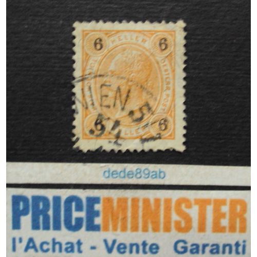 Autriche.. 6 Oesterr Post. Franz Joseph Empereur . Oblitéré.