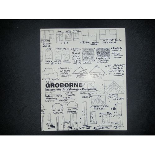 Groborne Robert, Peintures, Dessins, Sculptures 1968-1995