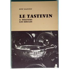 Le Tastevin À Travers Les Âges