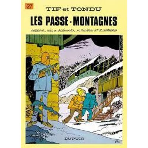 Tif Et Tondu Tome 27 - Les Passe-Montagnes