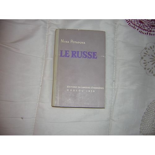 « Le Russe » Par Nina Potapova, Edition 1959