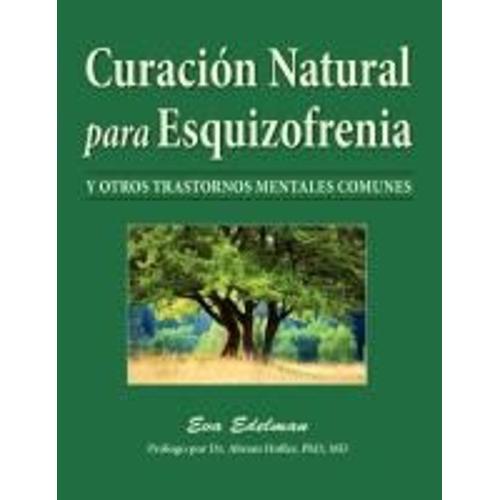 Curación Natural Para Esquizofrenia