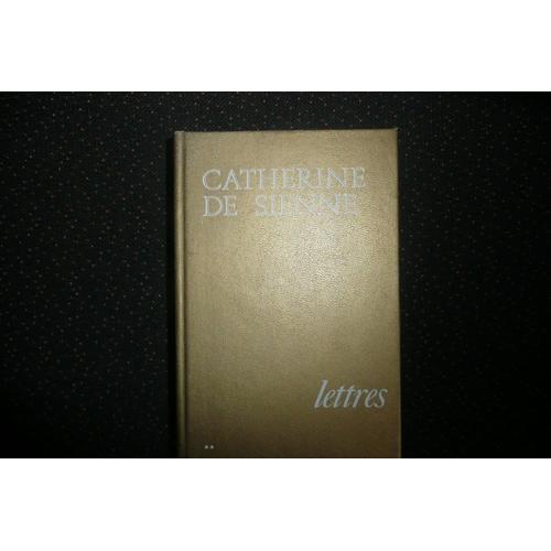 Lettres De Catherine De Sienne Tome 2