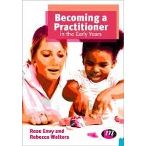 Becoming A Practitioner In The Early Years