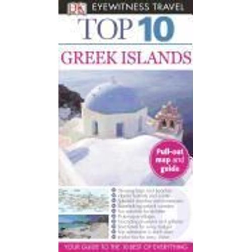 Top 10 Greek Islands [With Pull-Out Map And Guide]