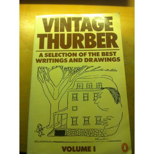Vintage Thurber, A Selection Of The Best Writings And Drawings, Volume 1
