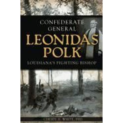 Confederate General Leonidas Polk: