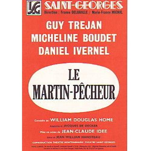 Carte Postale Promo 10x15cm Theatre Saint Georges " Le Martin Pecheur " Guy Trejean Micheline Boudet Daniel Ivernel