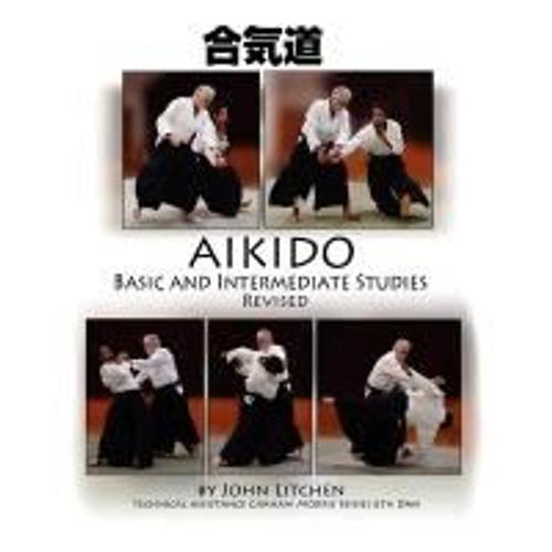 Aikido Basic And Intermediate Studies Revised