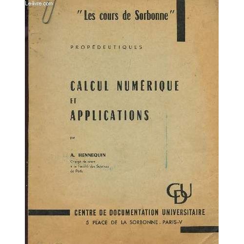 Calcul Numerique Et Applications / Les Cours De La Sorbonne.