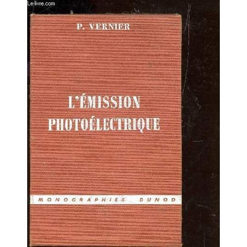L'emission Photoelectrique.