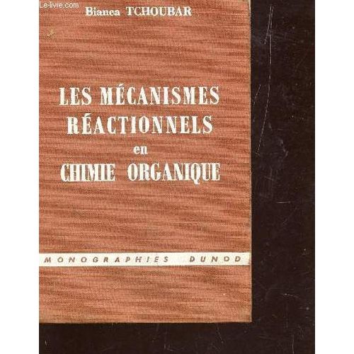 Les Mecanismes Reactionnels En Chimie Organique.