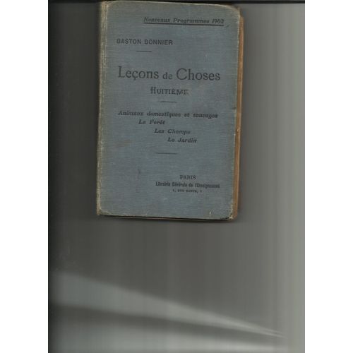 Leçons De Choses Pour La Classe De Huitième Programmes 1902