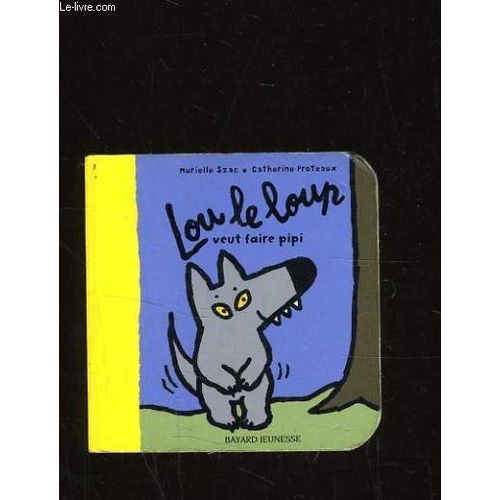 Lou Le Loup Veut Faire Pipi