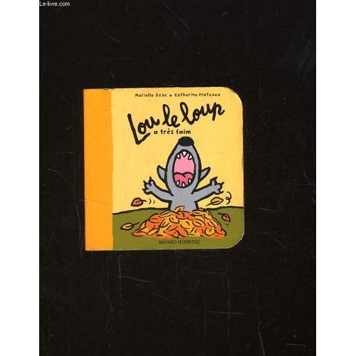 Lou Le Loup A Tres Faim