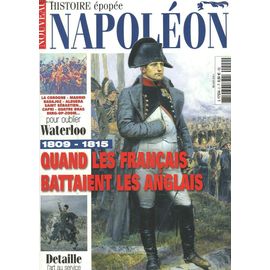 Nouveau Histoire Epopee. Napoleon. Quand Les Francais Bataient Les Anglais.