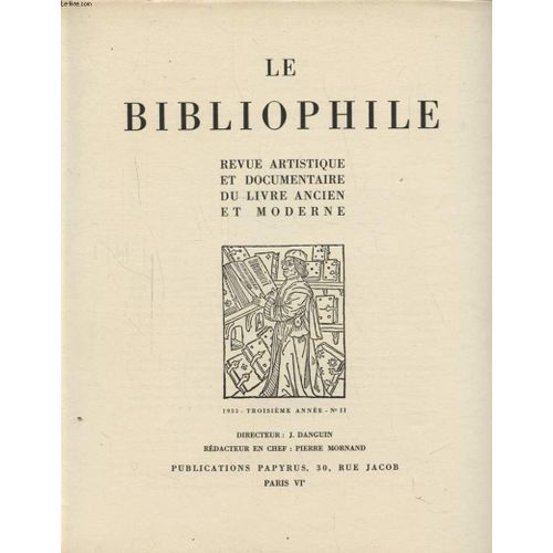 Le Bibliophile Troisieme Annee N°2 : Reliures Aux Armes De La Ville De Paris - Affiches Revolutionnaires - Le Decor Des Cartes Romantiques...