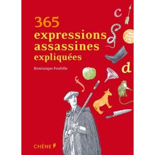 365 Expressions Assassines Expliquées