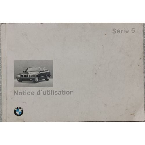 Notice D'utilisation Bmw Serie 5 518i 520i 525i 525ix 530i 540i 525td 525tds Touring