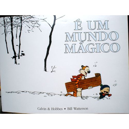 Calvin & Hobbes : É Um Mundo Magico